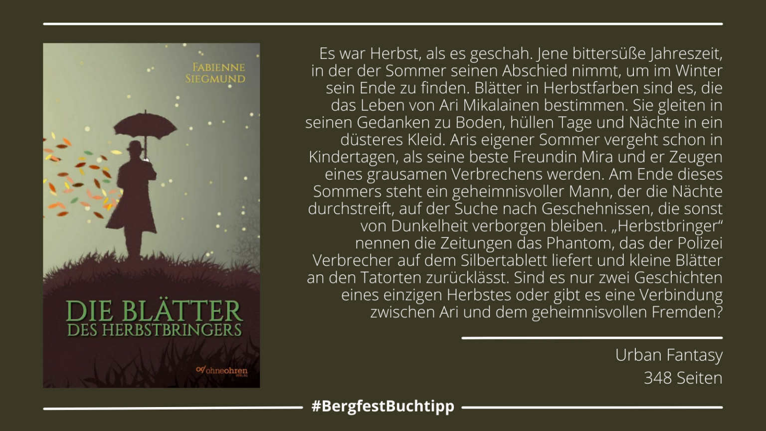 Woche 38: "Die Blätter des Herbstbringers" von Fabienne Siegmund